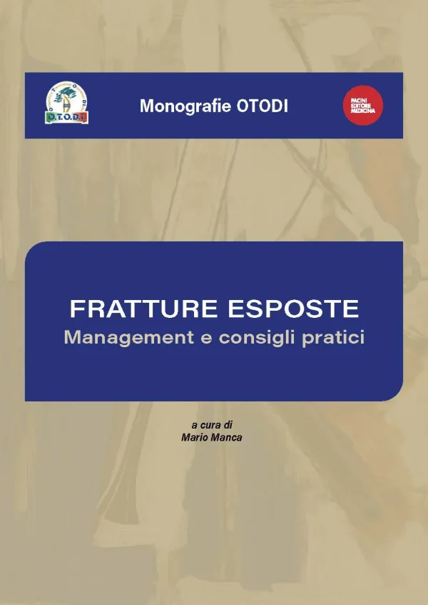 Fratture esposte. Management e consigli pratici